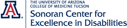 Block A logo for the University of Arizona, College of Medicine Tucson, Sonoran Center for Excellence in Disabilities